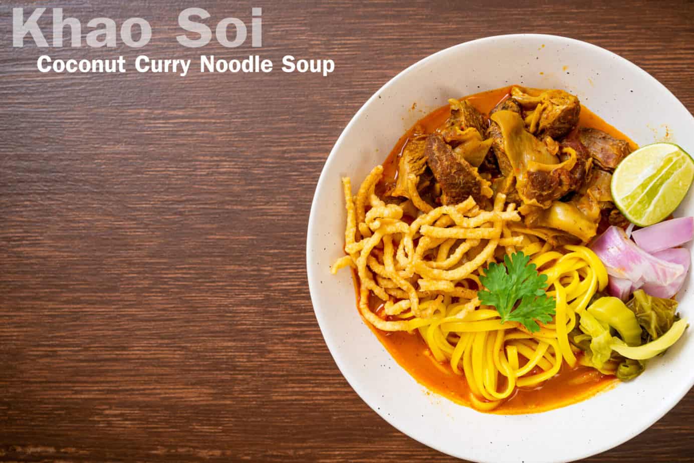 Khao Soi Coconut Curry Noodle Soup Khao Soi